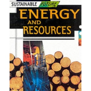 Energy and Resources (Sustainable Future)