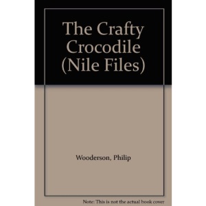 The Crafty Crocodile (Nile Files)