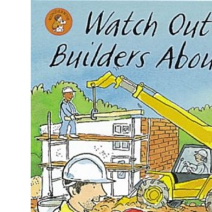 Wonderwise Readers:Watch Out Builders About