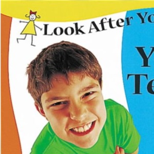 Look After Yourself: Teeth