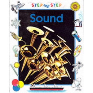 Sound (Step-by-step Science)