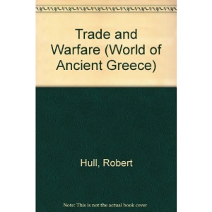 Trade and Warfare (World of Ancient Greece)