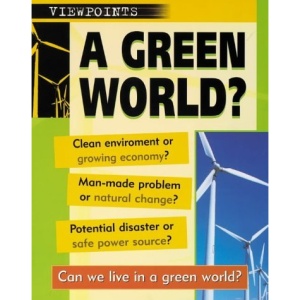A Green World? (Viewpoints)