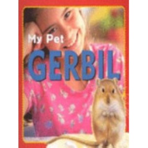 Gerbils (My Pet)