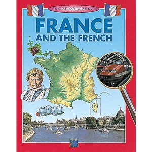 France and The French (Focus On Europe)