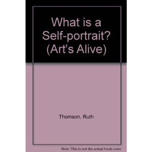 What Is Self-Portrait? (Art's Alive)