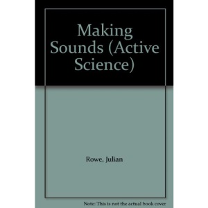 Active Science: Making Sounds