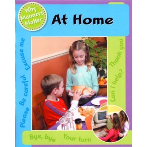 At Home (Why Manners Matter)