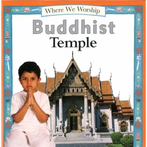 Buddhist Temple (Where We Worship)