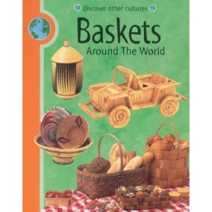 Baskets (Discover Other Cultures)