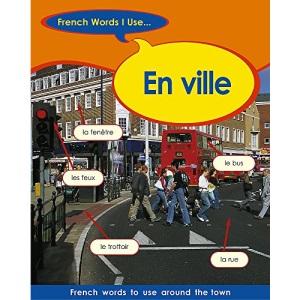 En Ville (French Words I Use)