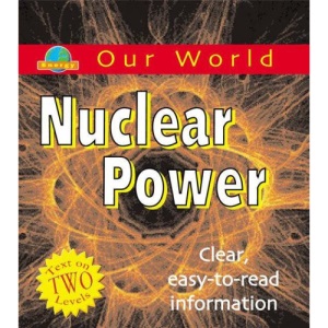 Nuclear Power (Our World)