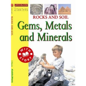 Rocks and Soil: Gems, Metals and Minerals (Starters)