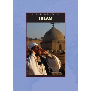 Islam Around The World (Atlas of World Faiths)