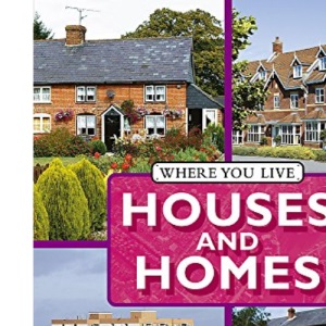 Houses and Homes (Where You LIve)