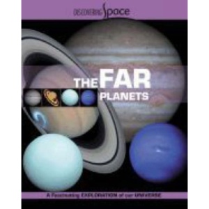 The Far Planets (Discovering Space)