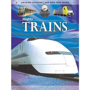 Trains (Amazing Machines)