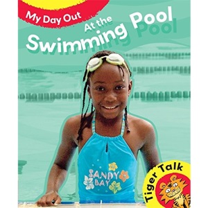 My Day Out at the Swimming Pool (Tiger Talk)
