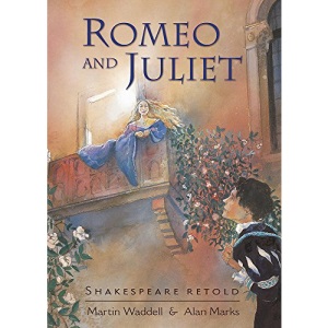 Romeo and Juliet (Shakespeare Retold)