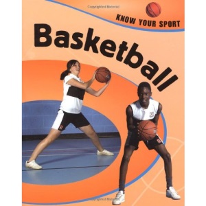 Basketball (Know Your Sport)