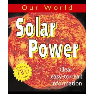 Our World: Solar Power