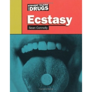 Ecstasy (Straight Talking About...)
