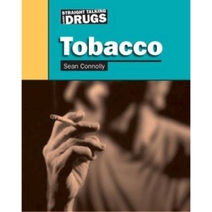 Tobacco (Straight Talking About...)