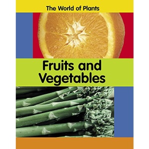 The World of Plants: Fruits and Vegetables