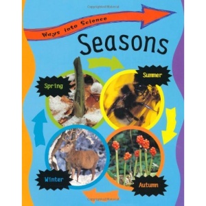 Seasons (Ways Into Science)