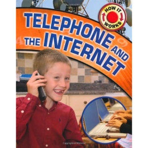 Telephone and the Internet (How It Works)