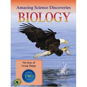 Biology: The Story of Living Things (Amazing Science Discoveries)