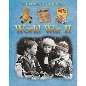 World War II (Children in History)