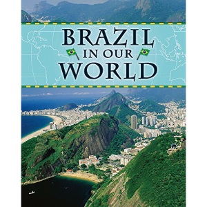 Brazil (Countries in Our World)