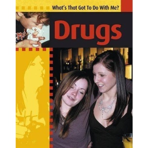 Drugs (What's That Got to do with Me?)