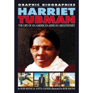 Harriet Tubman (Graphic Biographies)