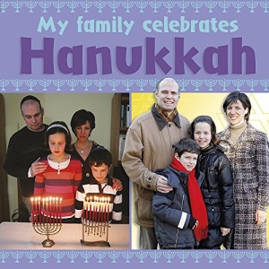Hanukkah (My Family Celebrates)