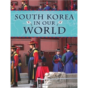 South Korea (Countries in Our World)