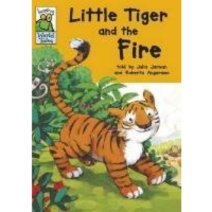Little Tiger and the Fire (Leapfrog World Tales)