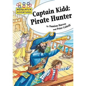 Captain Kidd: Pirate Hunter (Hopscotch Adventures)