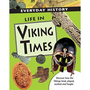 Life in Viking Times (Everyday History)