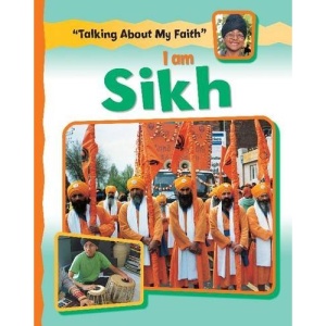 I am Sikh (Talking About My Faith)