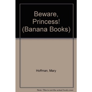 Beware, Princess! (Banana Books)