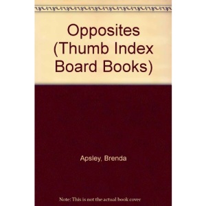 Opposites (Thumb Index Board Books)