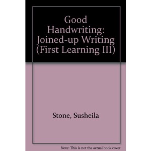 Good Handwriting: Joined-up Writing (First Learning III)