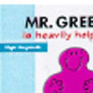 Mr. Greedy is Heavily Helpful (Mr. Men New Story Library)