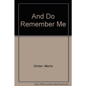 And Do Remember Me