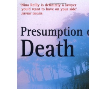 Presumption Of Death: Number 9 in series (Nina Reilly)