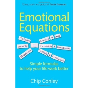 Emotional Equations: Simple formulas to help your life work better