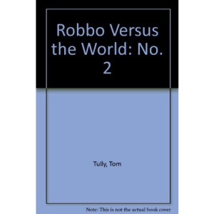 Robbo Versus the World: No. 2
