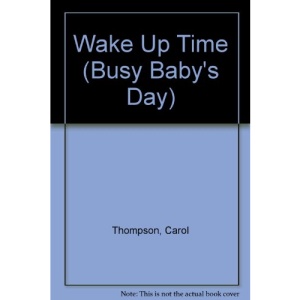 Wake Up Time (Busy Baby's Day)